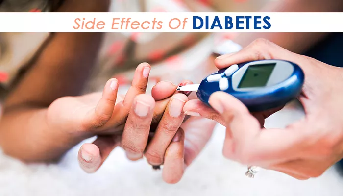 What Are The Side Effects Of Diabetes?