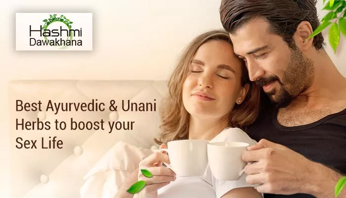 Best Ayurvedic & Unani Herbs to boost your Sex Life