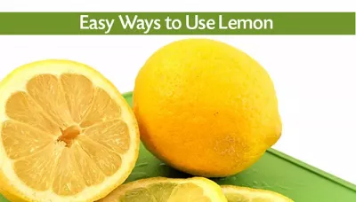 15+ Easy Ways to Use Lemon
