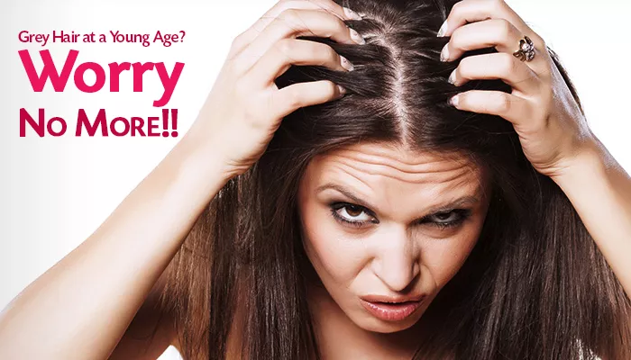 Grey Hair at a Young Age? Worry No More!!