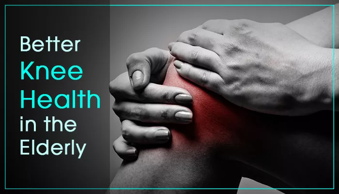Tips and Tricks for a Better Knee Health in the Elderly